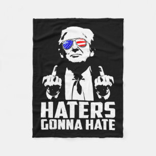 Trump Middle Finger Funny Haters Gonna Hate Presid Fleece Blanket