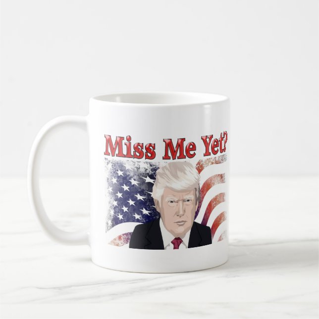 Trump Miss Me Flag  Coffee Mug (Left)