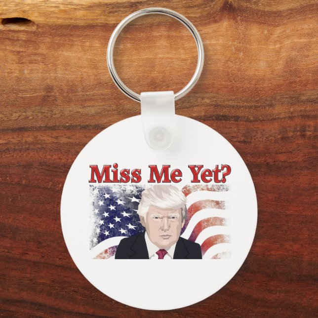 Trump Miss Me Flag  Key Ring (Back)