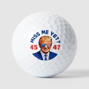 Trump miss me yet, anti Biden Trump 2024  Golf Balls