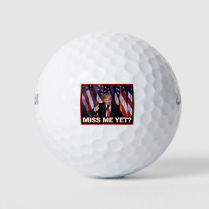Trump Miss Me Yet Golf Balls