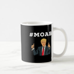 Trump Moab Election Coffee Mug