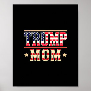 Trump Mom Happy Mother's Day Conservative Mom Amer Poster