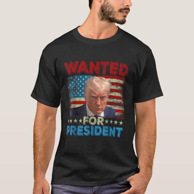 Trump Mug Shot 2024 US American Flag Wanted For Pr T-Shirt (Front)