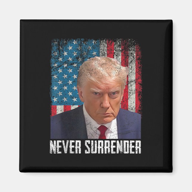 Trump Mug Shot - Donald Trump Mug Shot - Never Sur Magnet (Front)