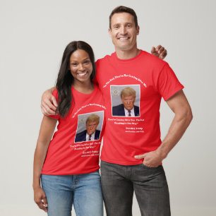 Trump Mug Shot - In The Way (Red) T-Shirt