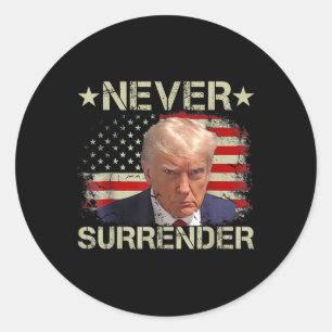 Trump Mug Shot Never Surrender Pro Trump American Classic Round Sticker