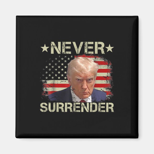 Trump Mug Shot Never Surrender Pro Trump American  Magnet (Front)