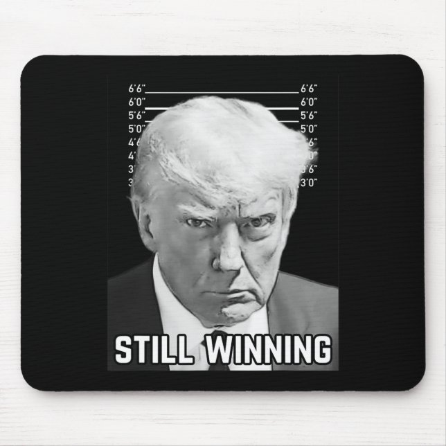 Trump Mug Shot - Still Winning Shirt  Mouse Mat (Front)