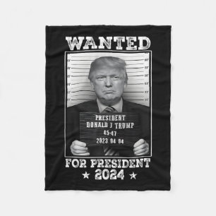 Trump Mug Shot Wanted For U.s. President 2024 2 Fleece Blanket