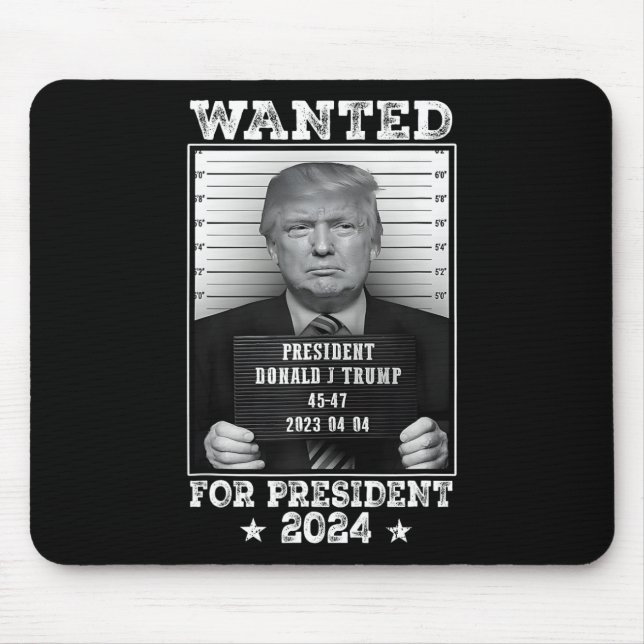Trump Mug Shot Wanted For U.s. President 2024 2  Mouse Mat (Front)