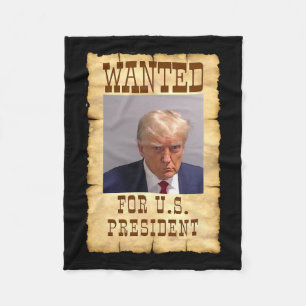 Trump Mug Shot Wanted For U.s. President 2024 3 Fleece Blanket