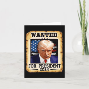 Trump Mug Shot Wanted For U.s. President 2024 4 Card