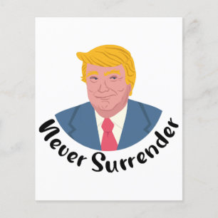 Trump Mugshot Never Surrender 