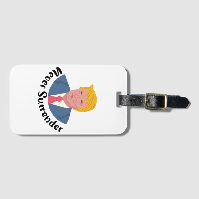 Trump Mugshot Never Surrender  Luggage Tag (Front Horizontal)