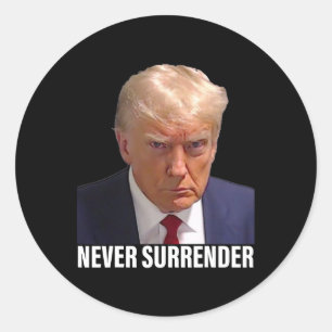 Trump Mugshot Never Surrender Men Women  Classic Round Sticker
