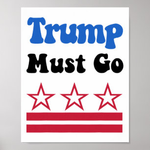 Trump Must Go, Trump Must Go Now! _3 Poster