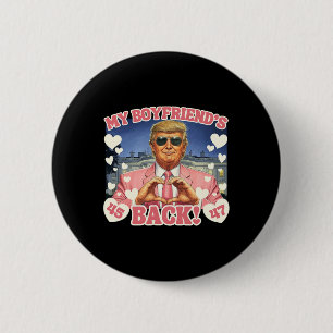 Trump My Boyfriend's Back Valentine's Day Pink 45 6 Cm Round Badge
