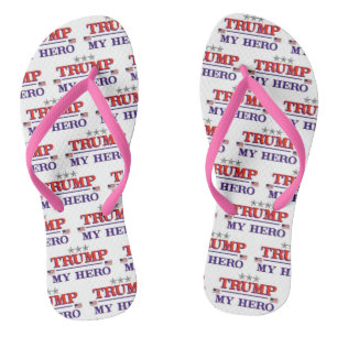 TRUMP My Hero Flip Flops