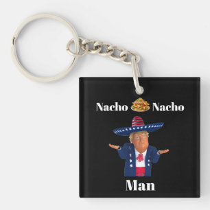 Trump Nacho Nacho Man Keychain