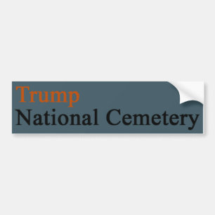 Trump National Cemetery -- Steel Blue-Orange Bumper Sticker