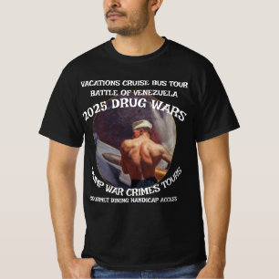 TRUMP NAVY DRUG WAR CARIBEAN CRUISE 2025 T-Shirt