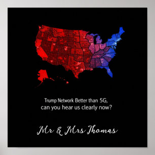 Trump Network Better Than 5G, Can You Hear Us Now? Poster