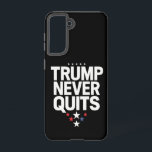 Trump Never Quits Patriotic Vote Trump 2024 Samsung Galaxy Case<br><div class="desc">Trump Never Quits Patriotic Vote Trump 2024</div>