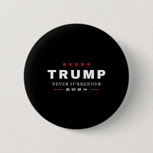 Trump Never Surrender 2024 Maga Patriotic Tee  6 Cm Round Badge