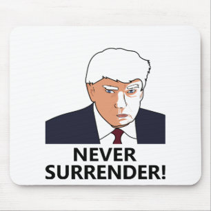 Trump Never Surrender Mug Shot Mouse Mat