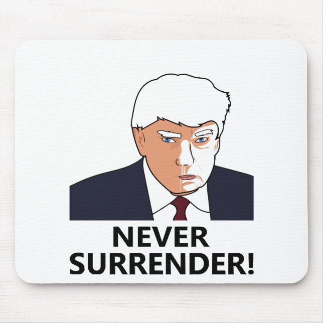 Trump Never Surrender Mug Shot Mouse Mat (Front)