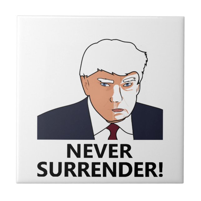 Trump Never Surrender Mug Shot Tile (Front)