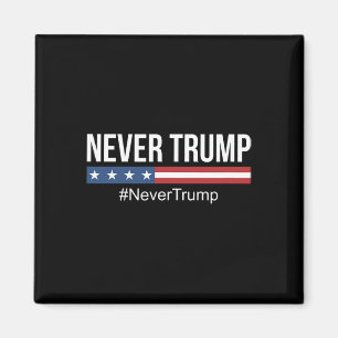 Trump - #nevertrump -  magnet