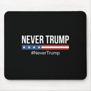 Trump - #nevertrump -  mouse mat