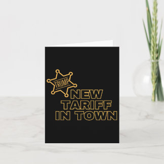 Trump New Tariff In Town Card