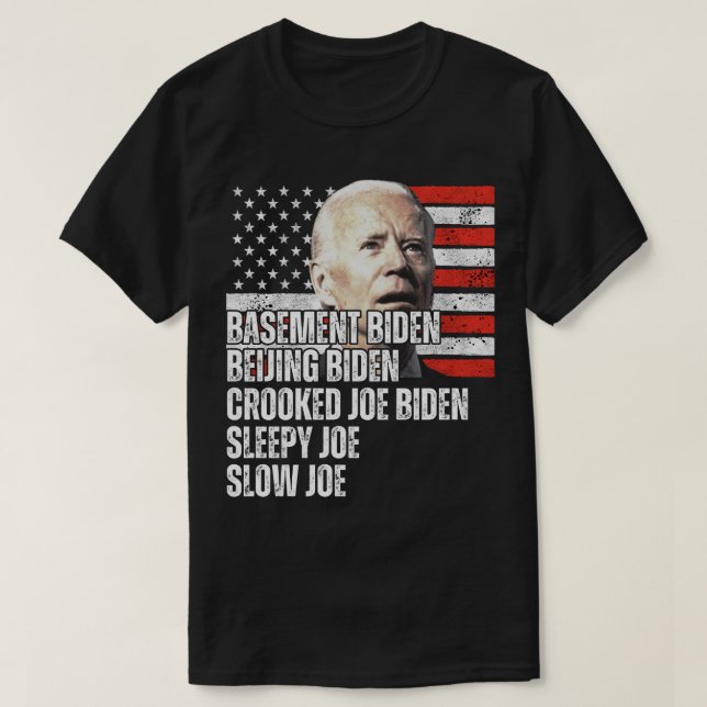 Trump Nicknames for Biden T-Shirt (Design Front)