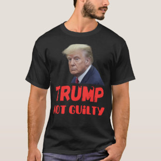 Trump Not Guilty Classic T-Shirt