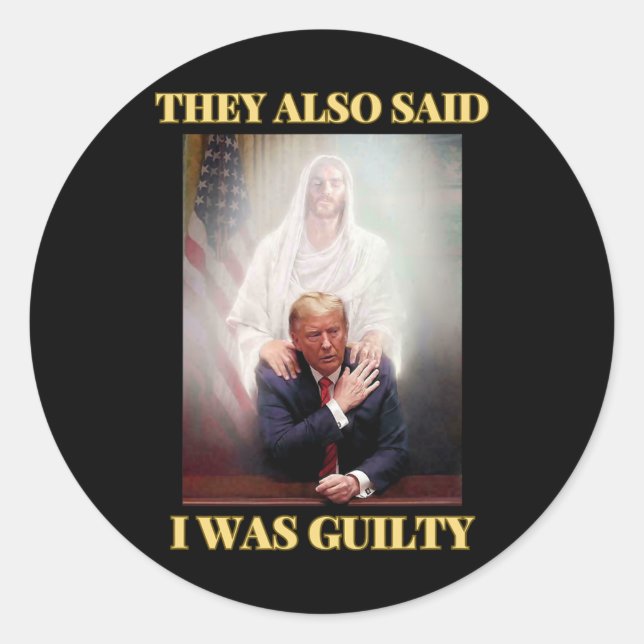 Trump Not Guilty Jesus Christ Patriot Pray Maga  Classic Round Sticker (Front)