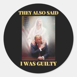 Trump Not Guilty Jesus Christ Patriot Pray Maga  Classic Round Sticker