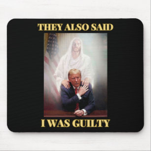 Trump Not Guilty Jesus Christ Patriot Pray Maga  Mouse Mat