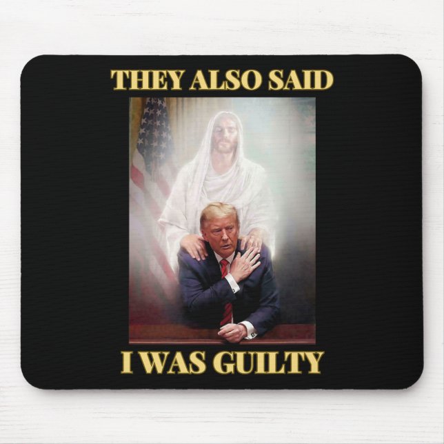 Trump Not Guilty Jesus Christ Patriot Pray Maga  Mouse Mat (Front)