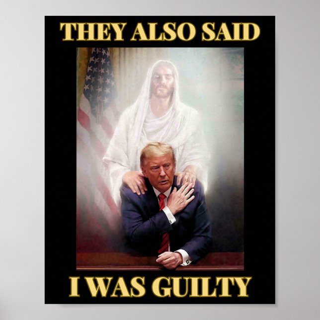 Trump Not Guilty Jesus Christ Patriot Pray Maga  Poster (Front)