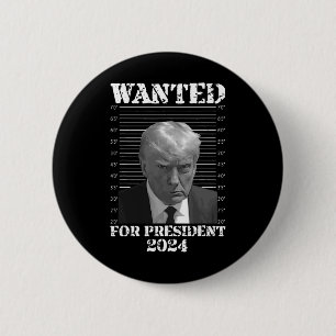 Trump Not Guilty Mug Shot 2024 Wanted For Presiden 6 Cm Round Badge