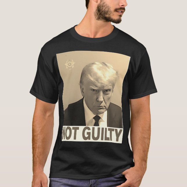 Trump Not Guilty T-Shirt (Front)