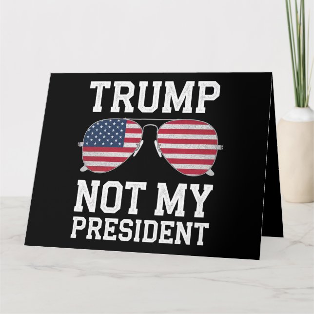 Trump Not My President Anti Trump Card (Front)