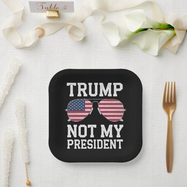Trump Not My President Anti Trump Paper Plate (Wedding)