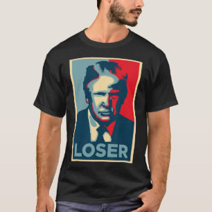 Trump Obama Hope Poster Loser  T-Shirt