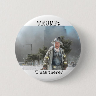 Trump on the 911 pile 6 cm round badge