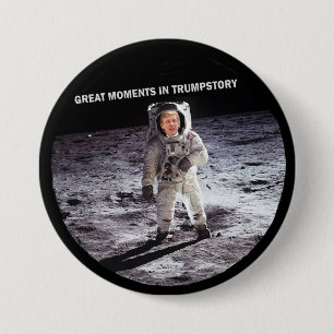 Trump on the moon 7.5 cm round badge