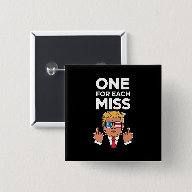 Trump One For Each Miss  15 Cm Square Badge (Front & Back)